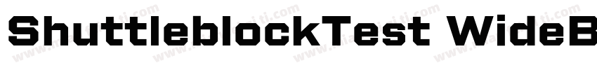 ShuttleblockTest WideBoldItalic字体转换